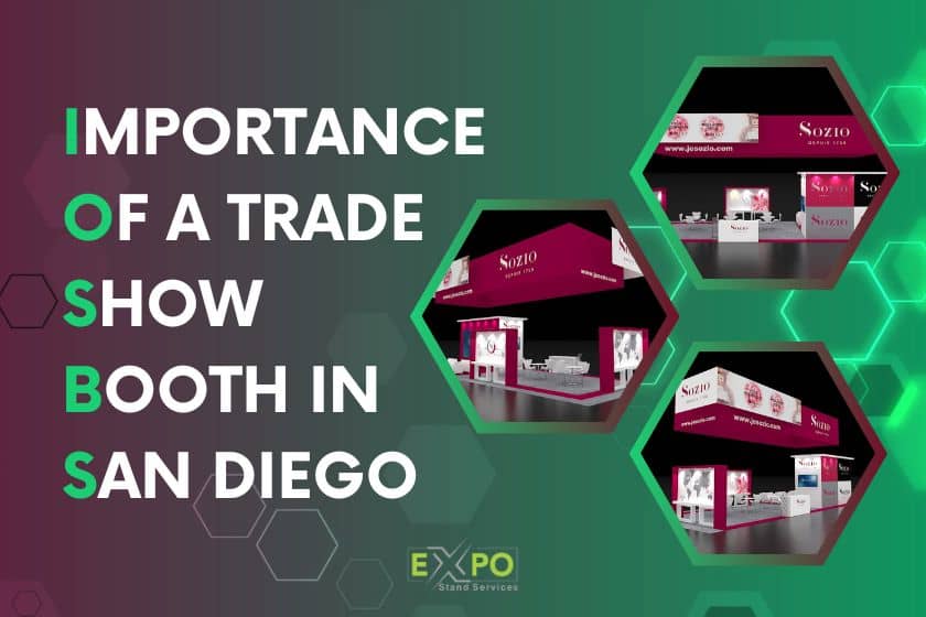 Importance of a trade show booth in San Diego