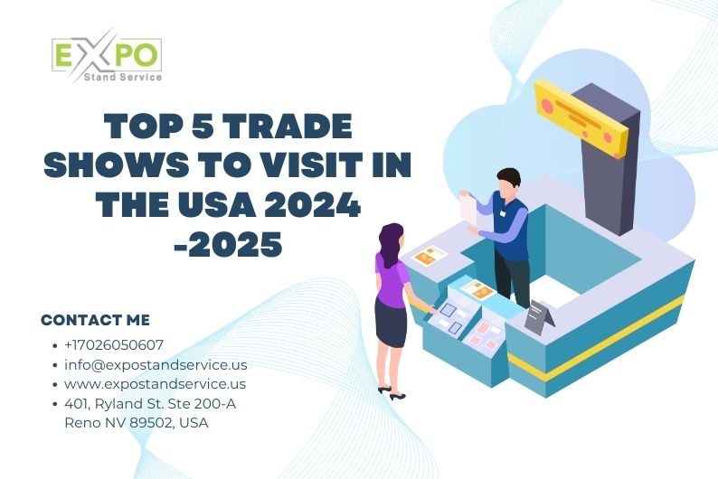 Top 5 Trade Shows to Visit in The USA 2024 -2025