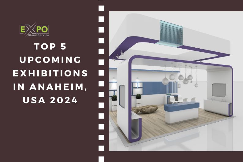 Top 5 upcoming exhibitions in Anaheim, USA 2024