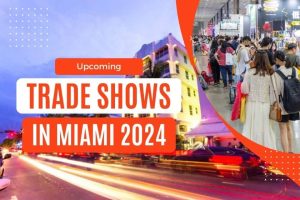 Upcoming Trade Shows in Miami 2024 - Expo Stand Services