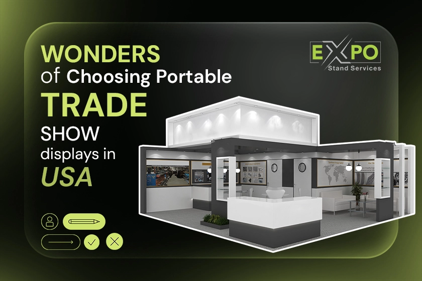 Wonders of Choosing portable trade show displays in USA