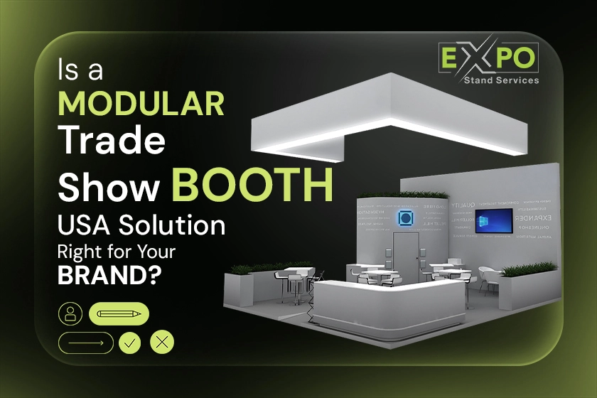 Is a Modular Trade Show Booth USA Solution Right for Your Brand?