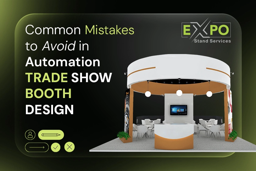 Common Mistakes to Avoid in Automation Trade Show Booth Design