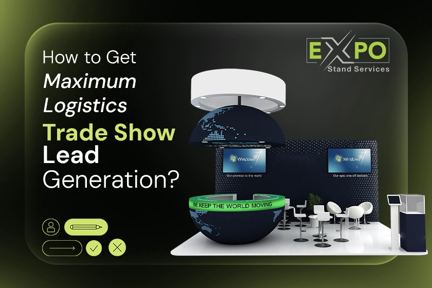 How to Get Maximum Logistics Trade Show Lead Generation