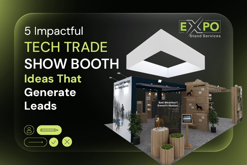 5 Impactful Tech Trade Show Booth Ideas That Generate Leads