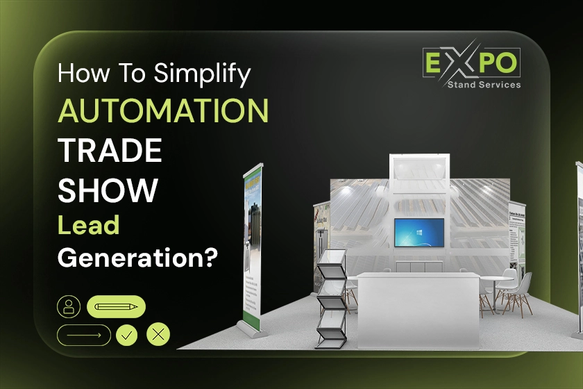 How To Simplify Automation Trade Show Lead Generation