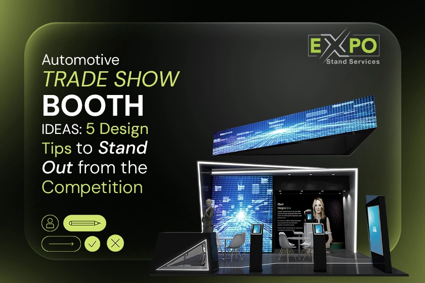 Automotive Trade Show Booth Ideas 5 Design Tips to Stand Out from the Competition